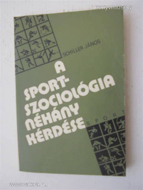 Sportszociológia tankönyv és sport társadalma